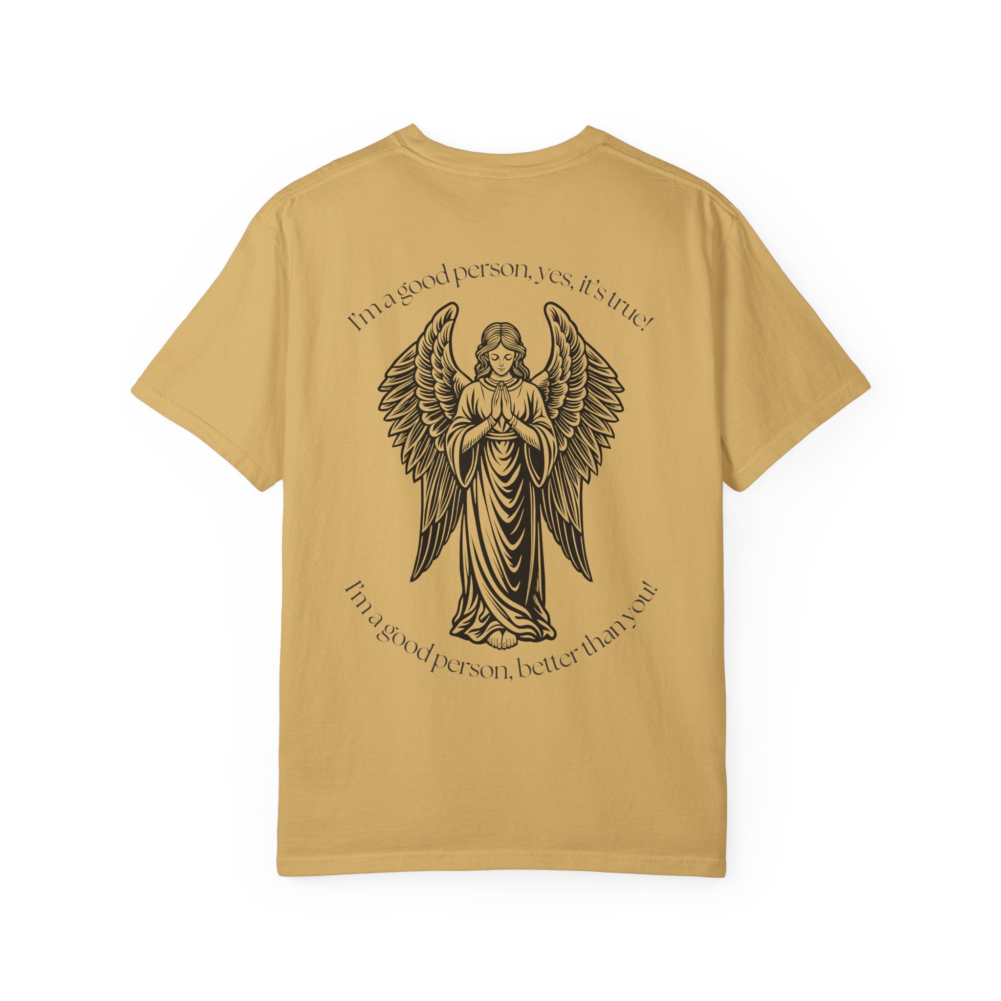 "Better Than You" Tee