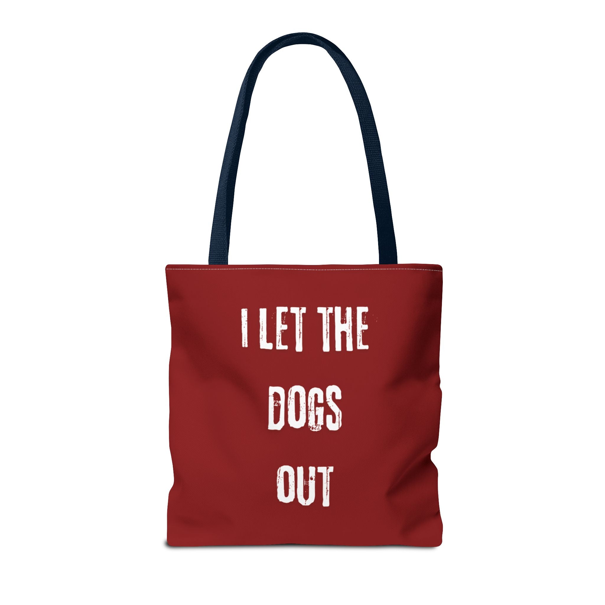 "I Let the Dogs Out" – Boss Mode Tote