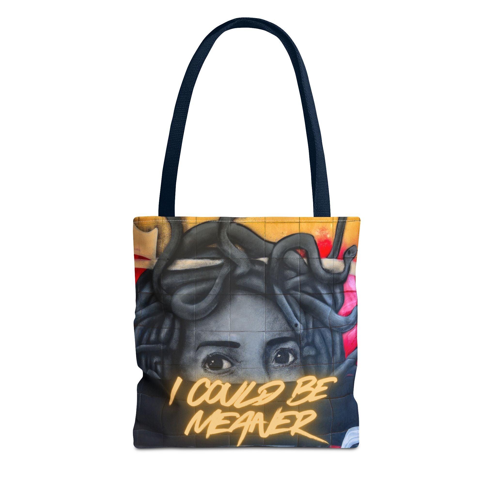 "I Could Be Meaner" – Savage Tote