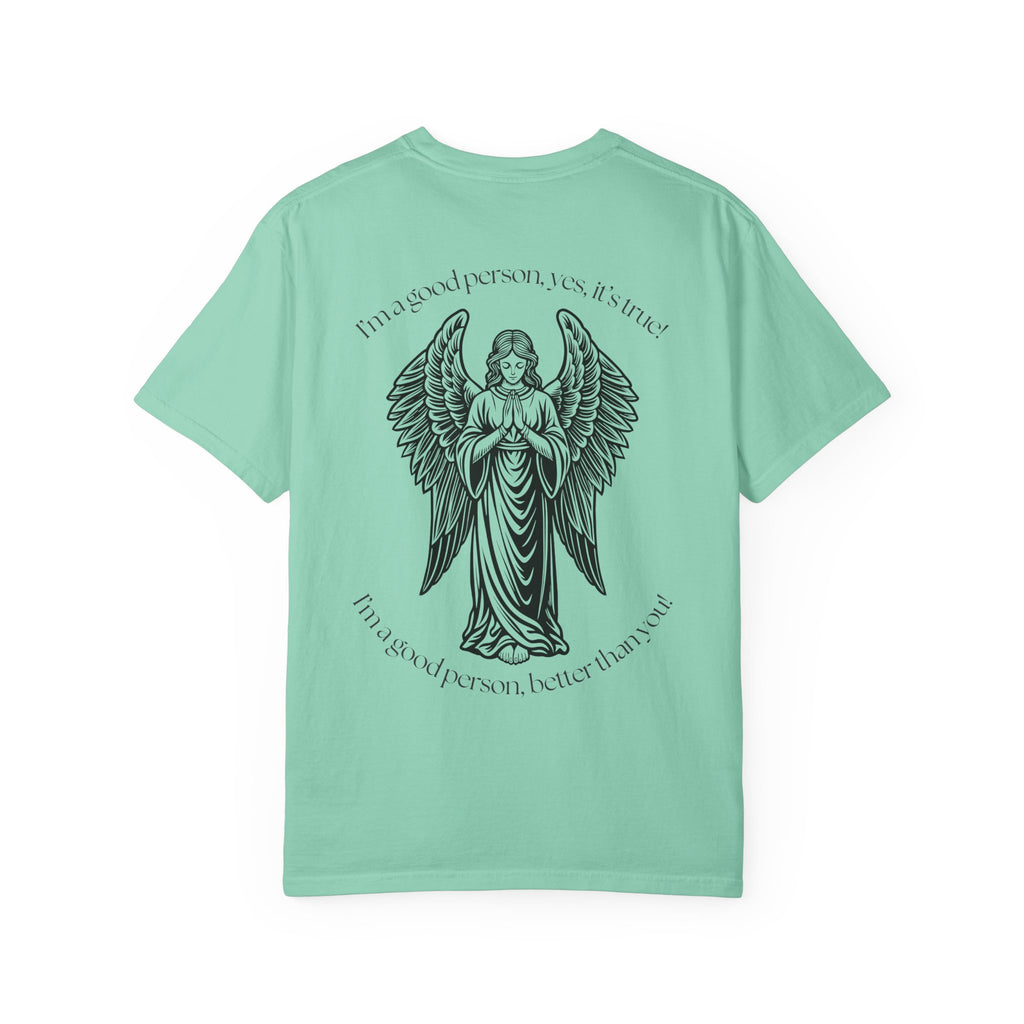 "Better Than You" Tee