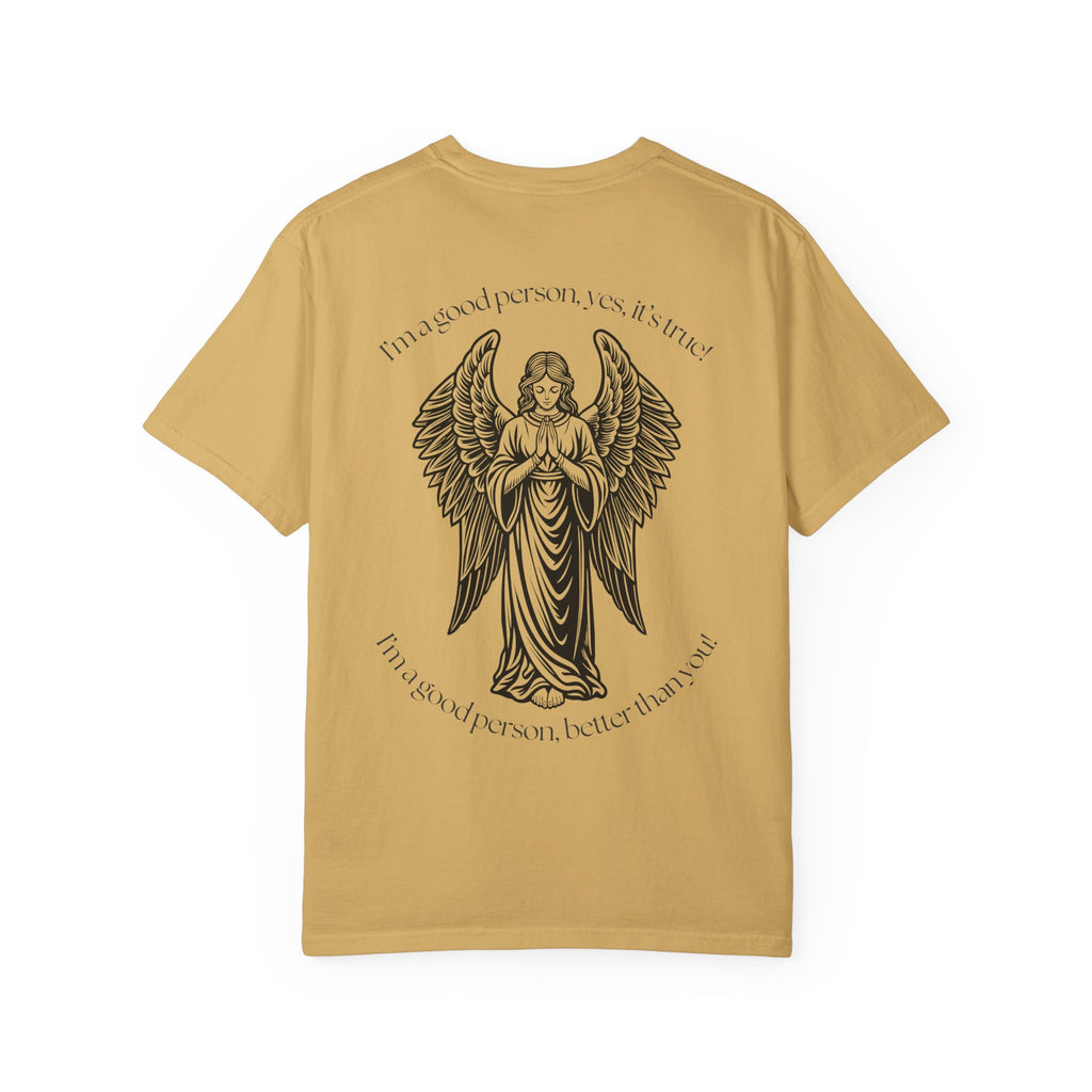 "Better Than You" Tee