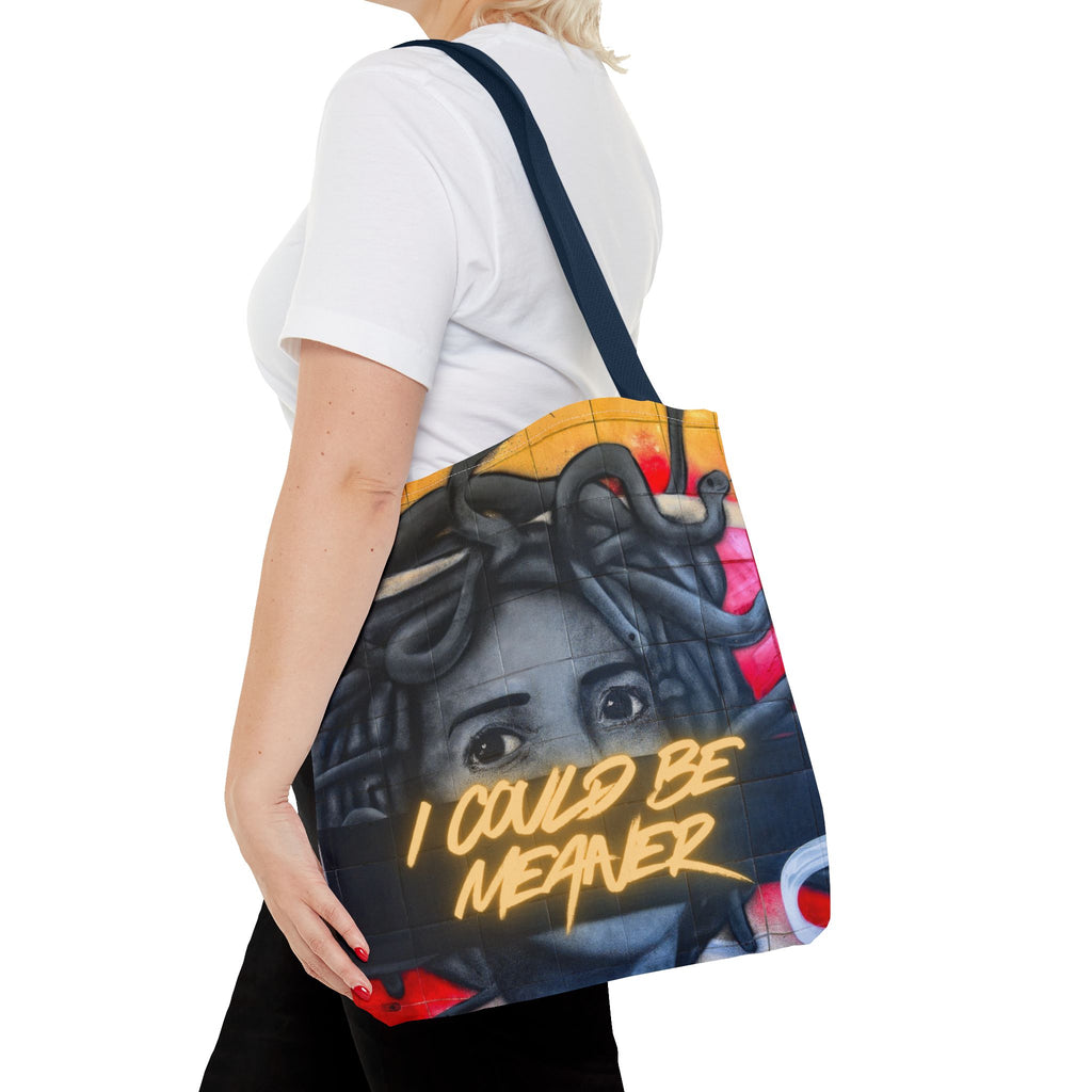 "I Could Be Meaner" – Savage Tote