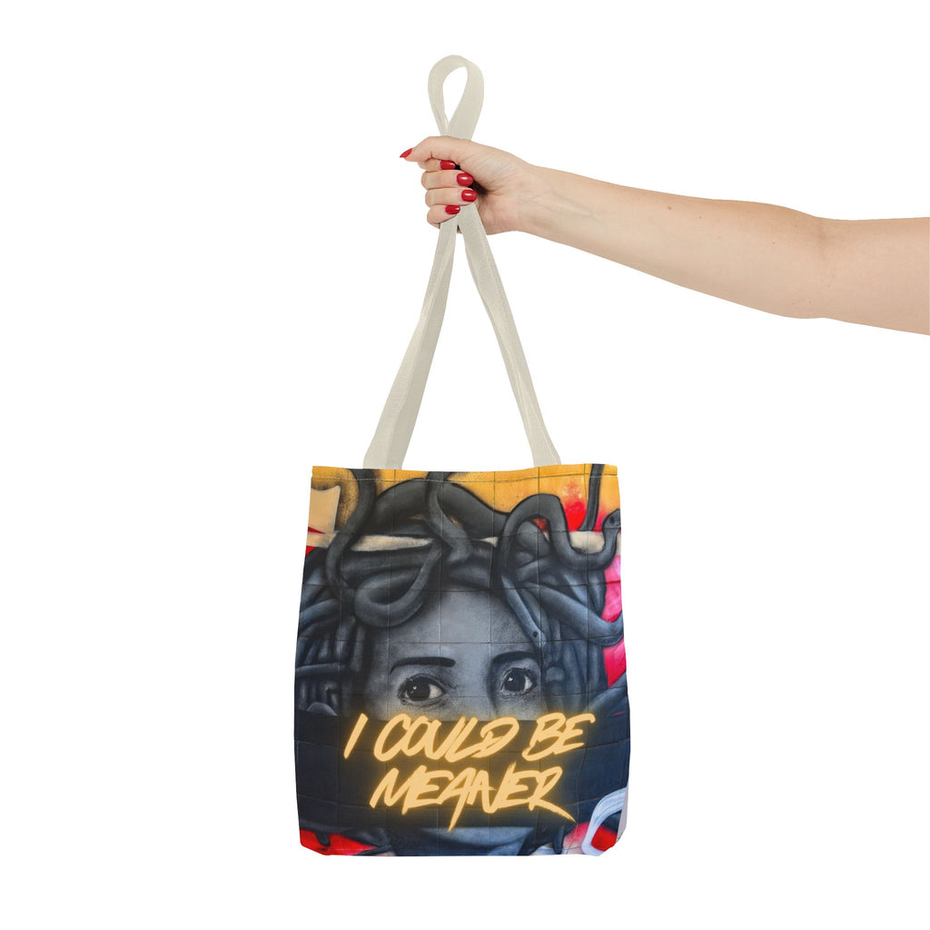 "I Could Be Meaner" – Savage Tote