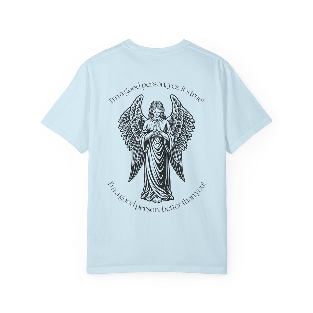 "Better Than You" Tee