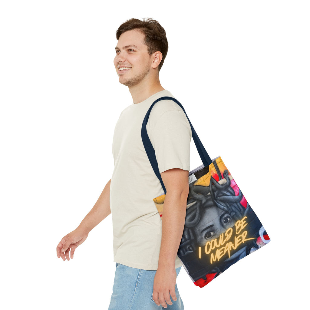 "I Could Be Meaner" – Savage Tote