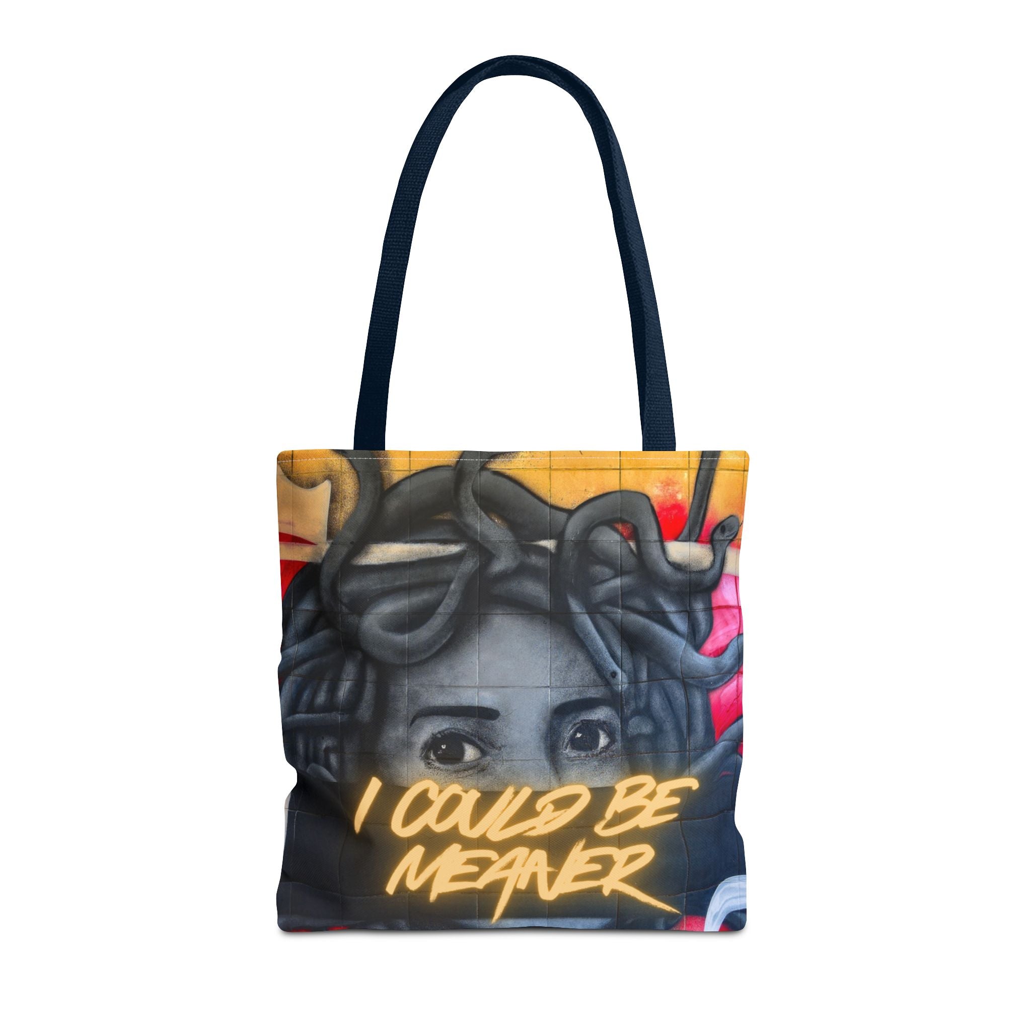 "I Could Be Meaner" – Savage Tote
