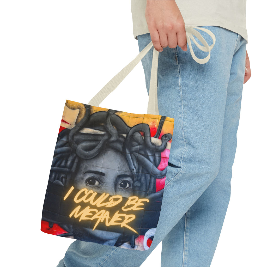 "I Could Be Meaner" – Savage Tote