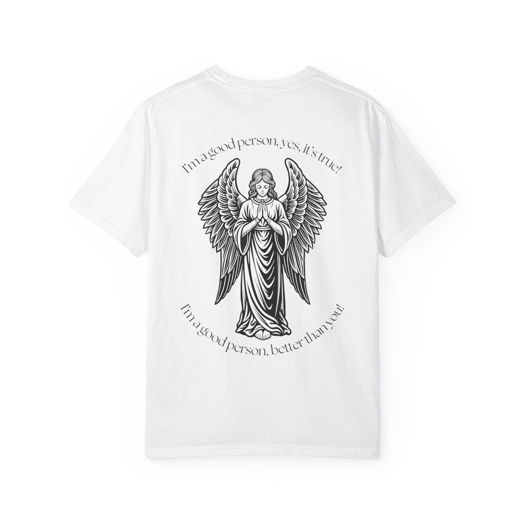 "Better Than You" Tee